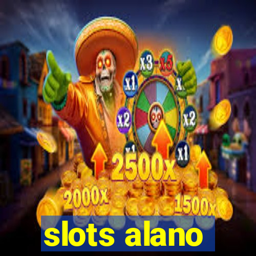slots alano